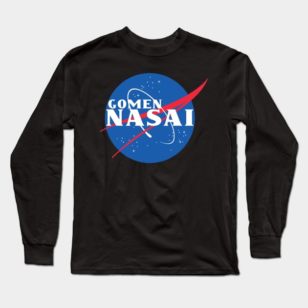 Gomen NASAi Long Sleeve T-Shirt by artsylab